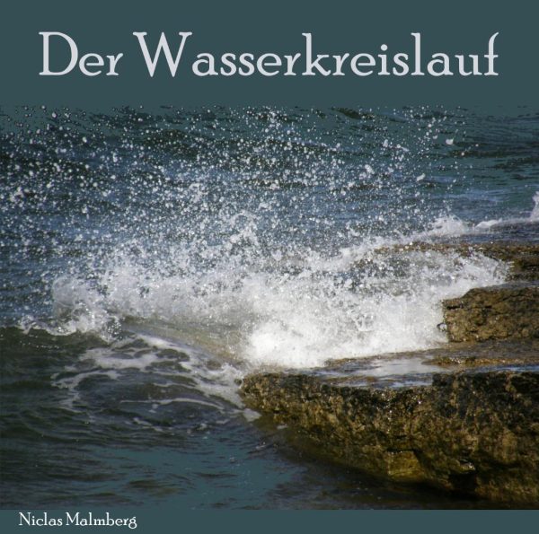 Der Wasserkreislauf