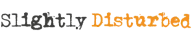 Slightly Disturbed logo